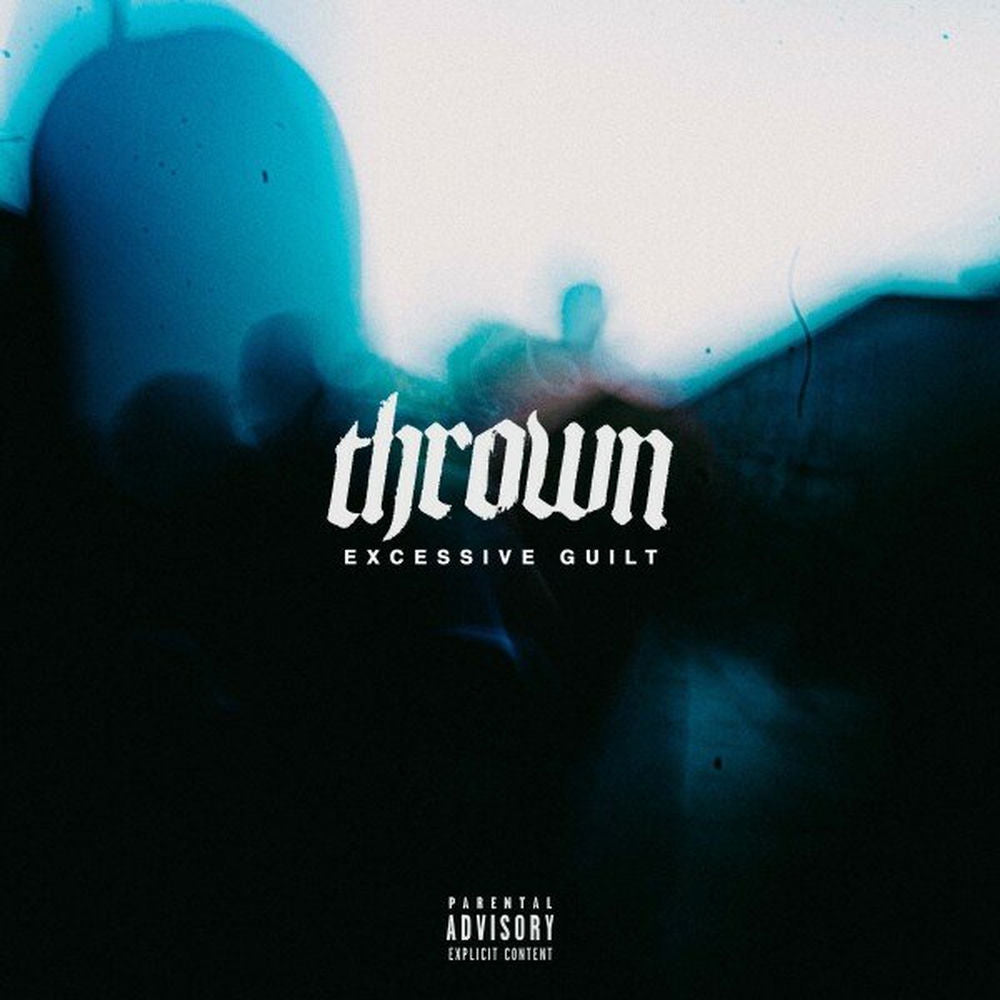 Thrown — Excessive Guilt