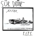 Sur Drone — T.I.T.S.