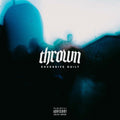 Thrown — Excessive Guilt