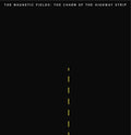the album cover for The Magnetic Fields - The Charm Of The Highway Strip