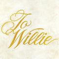 the album cover for Phosphorescent - To Willie [Vinyl]