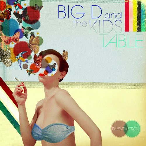 the album cover for Big D and The Kids Table - Fluent in Stroll