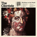 the album cover for The Clientele - Bonfires On The Heath [LP]