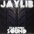 the album cover for Jaylib - Champion Sound