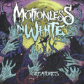 the album cover for Motionless In White - Creatures