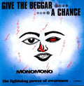 the album cover for Monomono - Give the Beggar a Chance