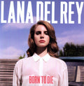 the album cover for Lana Del Rey - Born To Die [Import Vinyl]