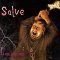 the album cover for La Polla Records - Salve [180 Gram]