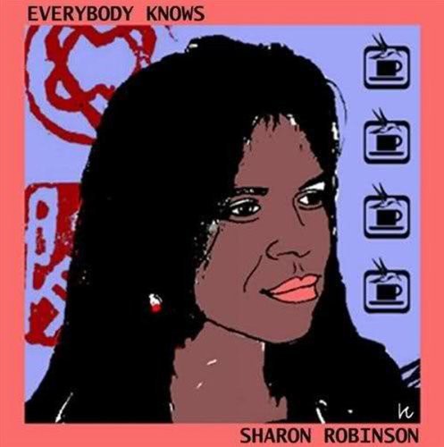 the album cover for Sharon Robinson - Everybody Knows [Import]