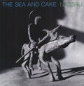 the album cover for The Sea And Cake - Nassau [LP]