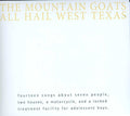 the album cover for The Mountain Goats - All Hail West Texas