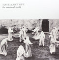 the album cover for Have A Nice Life - Unnatural World