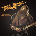 the album cover for Whitey Morgan & The 78S - Born Raised & Live from Flint