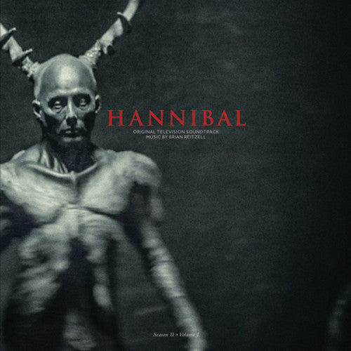the album cover for Brian Reitzell - Hannibal: Season 2 - Vol 1 / O.S.T. [Download Included] (Blk)