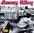the album cover for Jimmy Riley - Live It to Know It