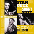 the album cover for Stan Getz / Gillespie,Dizzy - For Musicians Only