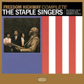 the album cover for The Staple Singers - Freedom Highway Complete: Recorded Live At Chicago's New Nazareth Church [Vinyl]