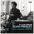 the album cover for Elvis Presley - If I Can Dream: Elvis Presley with the Royal Philharmonic Orchestra [Vinyl]