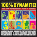 the album cover for Soul Jazz Records Presents - 100% Dynamite [Download Included]