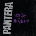 the album cover for Pantera - History of Hostility