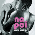 the album cover for Fela Kuti - Na Poi [Download Included]