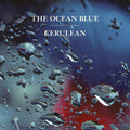 the album cover for The Ocean Blue - Cerulean