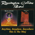 the album cover for Rossington-Collins Band - Anytime Anyplace Anywhere/This Is The Way [Import]