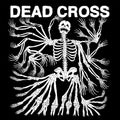 the album cover for Dead Cross - Dead Cross [Red With Black Swirl LP]