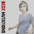 the album cover for Beck - Mutations [LP+7in]