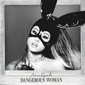 the album cover for Ariana Grande - Dangerous Woman