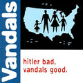 the album cover for The Vandals - Hitler Bad, Vandals Good