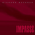 the album cover for Richard Buckner - Impasse [Download Included]