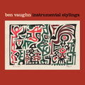 the album cover for Ben Vaughn - Instrumental Stylings [LP]