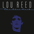 the album cover for Lou Reed - The Blue Mask [Remastered LP]