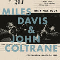 the album cover for Miles Davis - The Final Tour: Copenhagen, March 24, 1960 [LP]