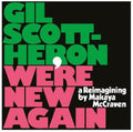the album cover for Gil Scott-Heron - We're New Again - A Reimagining by Makaya McCraven [LP]