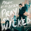 the album cover for Panic! At The Disco - Pray For The Wicked [LP]