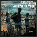 the album cover for Irreversible Entanglements - Who Sent You?