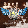 the album cover for REO Speedwagon - The Early Years 1971-1977 [Import]