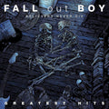 the album cover for Fall Out Boy - Believers Never Die: The Greatest Hits [2LP]