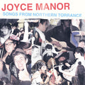 the album cover for Joyce Manor - Songs From Northern Torrance [Opaque Yellow LP]