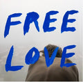 the album cover for Sylvan Esso - Free Love [LP]