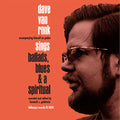 the album cover for Dave Van Ronk - Ballards Blues & A Spiritual