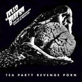 the album cover for Jello Biafra  / Guantanamo School Of Medicine - Tea Party Revenge Porn
