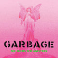 the album cover for Garbage - No Gods No Masters [Neon Green LP]