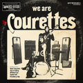 the album cover for The Courettes - We Are The Courettes [LP]