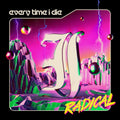 the album cover for Every Time I Die - Radical [2LP]