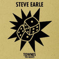 the album cover for Steve Earle - Townes: The Basics [Limited Edition Gold LP]