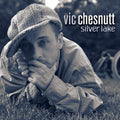 the album cover for Vic Chesnutt - Silver Lake [Colored Vinyl] [Clear Vinyl] (Trq) [Indie Exclusive]