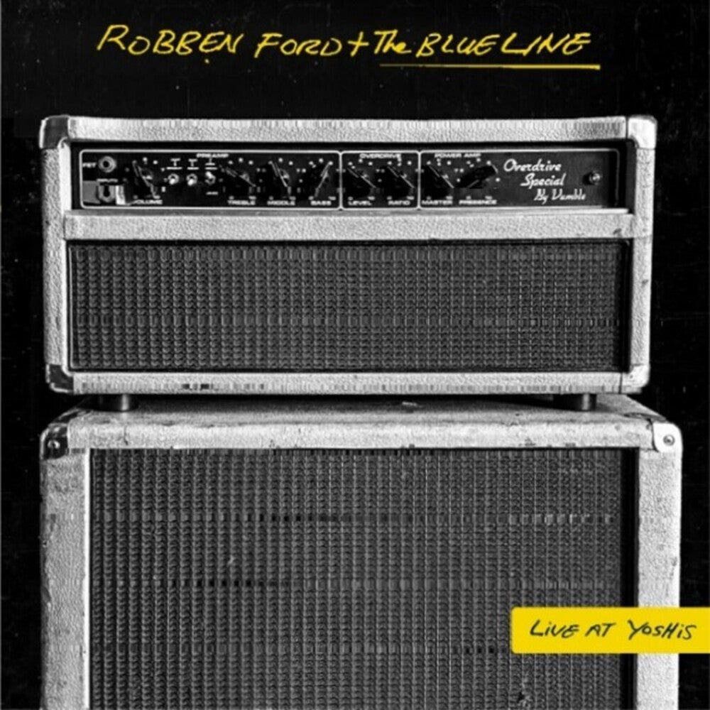 the album cover for Robben Ford & The Blue Line - Live At Yoshi's (Hol)